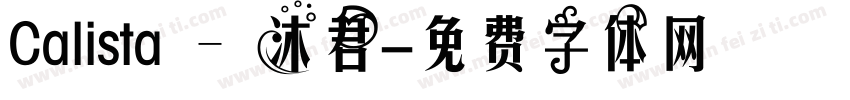 Calista – 沐君字体转换